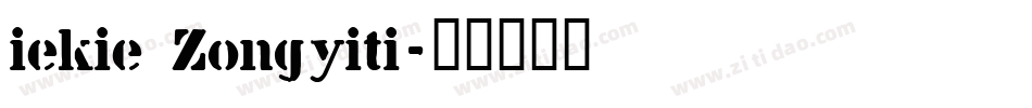iekie Zongyiti字体转换